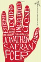 Extremely Loud and Incredibly Close - Jonathan Safran Foer