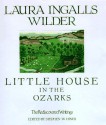 Little House in the Ozarks: The Rediscovered Writings - Laura Ingalls Wilder, Stephen W. Hines