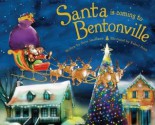 Santa Is Coming to Bentonville - Steve Smallman, Robert Dunn