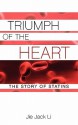 Triumph of the Heart: The Story of Statins - Jie Jack Li