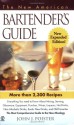 The New American Bartender's Guide - John J. Poister