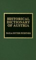 Historical Dictionary of Austria - Paula Sutter Fichtner