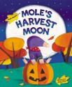 Mole's Harvest Moon. by Judi Abbot - Judi Abbot