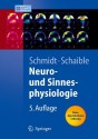 Neuro- Und Sinnesphysiologie - Robert F. Schmidt