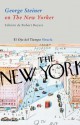 Geoge Steiner en el New Yorker (El Ojo del Tiempo) - George Steiner, Robert Boyers, María Condor