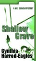 Shallow Grave (Bill Slider Mystery) - Cynthia Harrod-Eagles