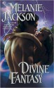 Divine Fantasy (Divine #4) - Melanie Jackson