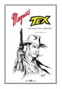 Tex: la valle del terrore - Magnus, Claudio Nizzi, Fabio Gadducci, Andrea Plazzi