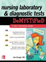 Nursing Laboratory and Diagnostic Tests DeMYSTiFied - James Keogh