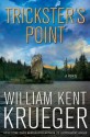 Trickster's Point (Cork O'Connor, #12) - William Kent Krueger