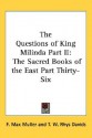 The Questions of King Milinda Part II: The Sacred Books of the East Part Thirty-Six - Friedrich Max Müller, Thomas William Rhys Davids