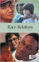 Race Relations: Opposing Viewpoints - Mary E. Williams