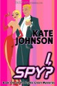 I, Spy? - Kate Johnson