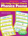 File-Folder Pocket Charts: Phonics Poems: 20 Just-Right Poems and Lessons With Easy How-to's and Templates to Help Every Child Become a Successful Reader - Kathleen M. Hollenbeck