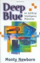 Deep Blue: An Artificial Intelligence Milestone - Monty Newborn, C. Lieserson