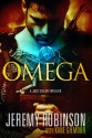 Omega: A Jack Sigler Thriller - Jeremy Robinson, Kane Gilmour