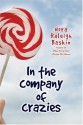 In the Company of Crazies - Nora Raleigh Baskin