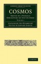 Cosmos: Sketch of a Physical Description of the Universe; Volume 1 - Alexander von Humboldt, Edward Sabine