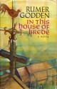 In This House of Brede - Rumer Godden