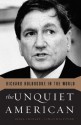 The Unquiet American: Richard Holbrooke in the World - Derek Chollet, Samantha Power