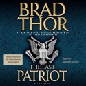 The Last Patriot - Brad Thor, Armand Schultz