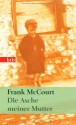 Die Asche meiner Mutter - Harry Rowohlt, Frank McCourt