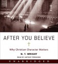 After You Believe (Audio) - N.T. Wright, Antony Ferguson