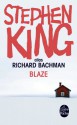 Blaze - Richard Bachman, William Olivier Desmond, Stephen King