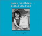 happy birthday . . . blah, blah, blah - Timothy Mikkelsen, MikWright Ltd., Phyllis Wright-Herman