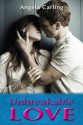 Unbreakable Love - Angela Carling