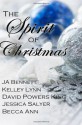 The Spirit of Christmas - J.A. Bennett, Kelley Lynn, David Powers King