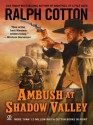 Ambush at Shadow Valley - Ralph Cotton