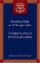 Understanding Financial Crises - Franklin Allen, Douglas Gale