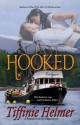 Hooked - Tiffinie Helmer