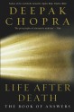 Life After Death: The Book of Answers - Deepak Chopra