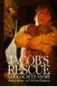 Jacob's Rescue: A Holocaust Story - Malka Drucker, Michael Halperin