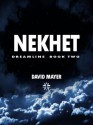 Nekhet (Dreamline) - David Mayer