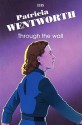 Through the Wall - Patricia Wentworth