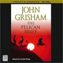 The Pelican Brief - Lorelei King, John Grisham