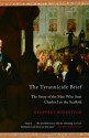 The Tyrannicide Brief: The Story of the Man Who Sent Charles I to the Scaffold - Geoffrey Robertson