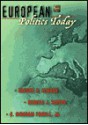 European Politics Today - Russell J. Dalton, Gabriel A. Almond, Richard Rose, Ray Taras, Thomas F. Remington, Martin A. Schain, Kathleen Montgomery, Alberta Sbragia, Donaldd Share