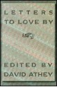 Letters to Love by - David Athey