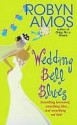 Wedding Bell Blues - Robyn Amos