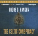 The Celtic Conspiracy - Thore D. Hansen, Phil Gigante