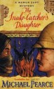 The Snake Catcher's Daughter - Michael Pearce