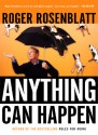 Anything Can Happen - Roger Rosenblatt