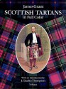 Scottish Tartans in Full Color - James Grant