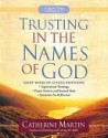 Trusting in the Names of God--A Quiet Time Experience - Catherine Martin