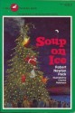 Soup on Ice - Robert Newton Peck