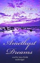 Amethyst Dreams (Audio) - Anna Fields, Phyllis A. Whitney